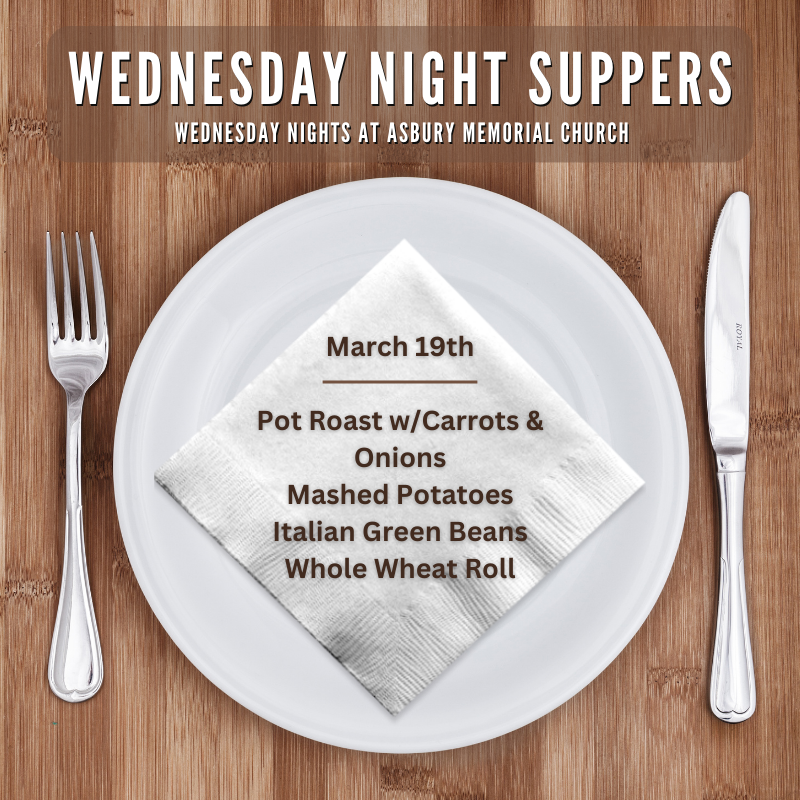 Week 2 - March 19th Wednesday Night Supper